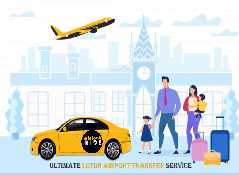 Luton Airport Transfer Service- MInicab Ride