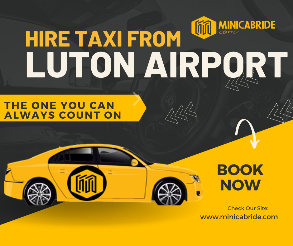 Hire Taxi From Luton Airport 