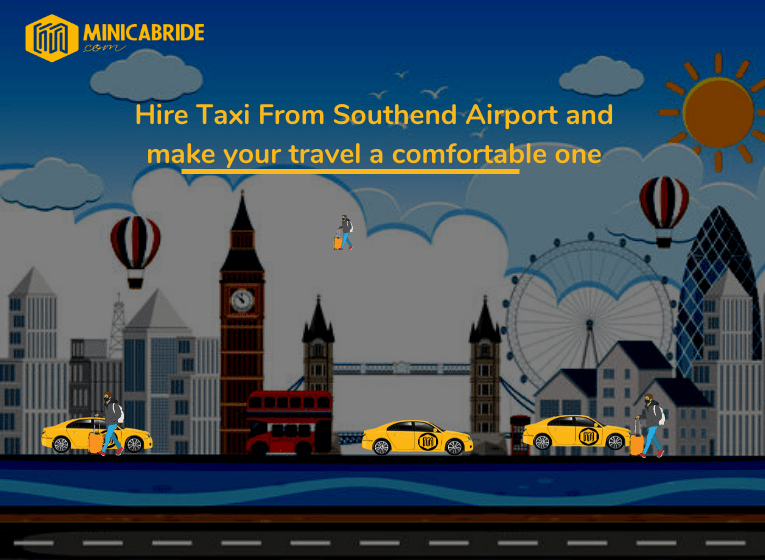 Hire Taxi From Southend Airport and make your travel a comfortable one