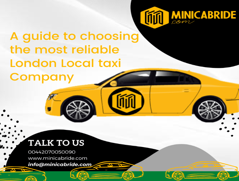 A guide to choosing the most reliable London Local taxi Company