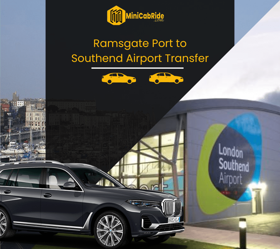 Taxi from Ramsgate Port to Southend Airport Transfer