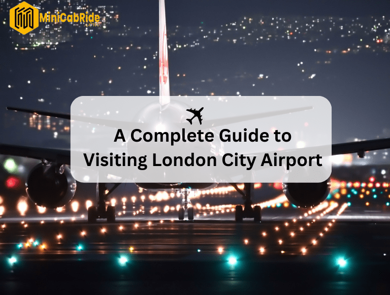 Comlete Guide to travelling London City Airport