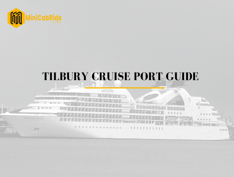 TIlbury Cruise Port Guide
