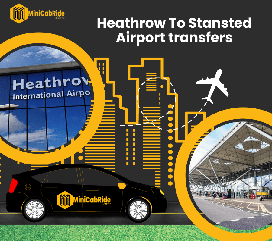 Heathrow Airport to Stansted Taxi Transfers