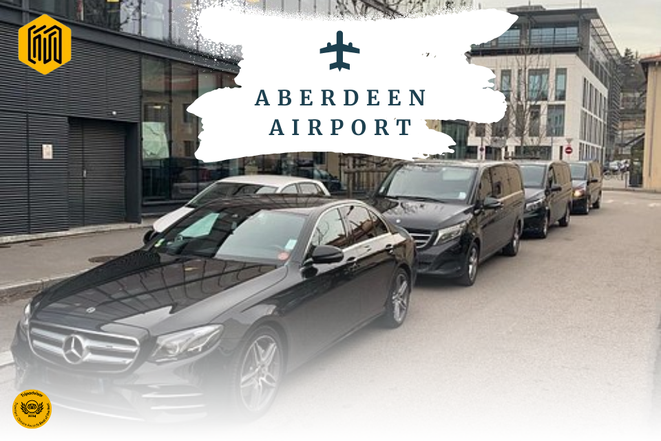 Guide to taxi to and From Aberdeen Airport Transfer