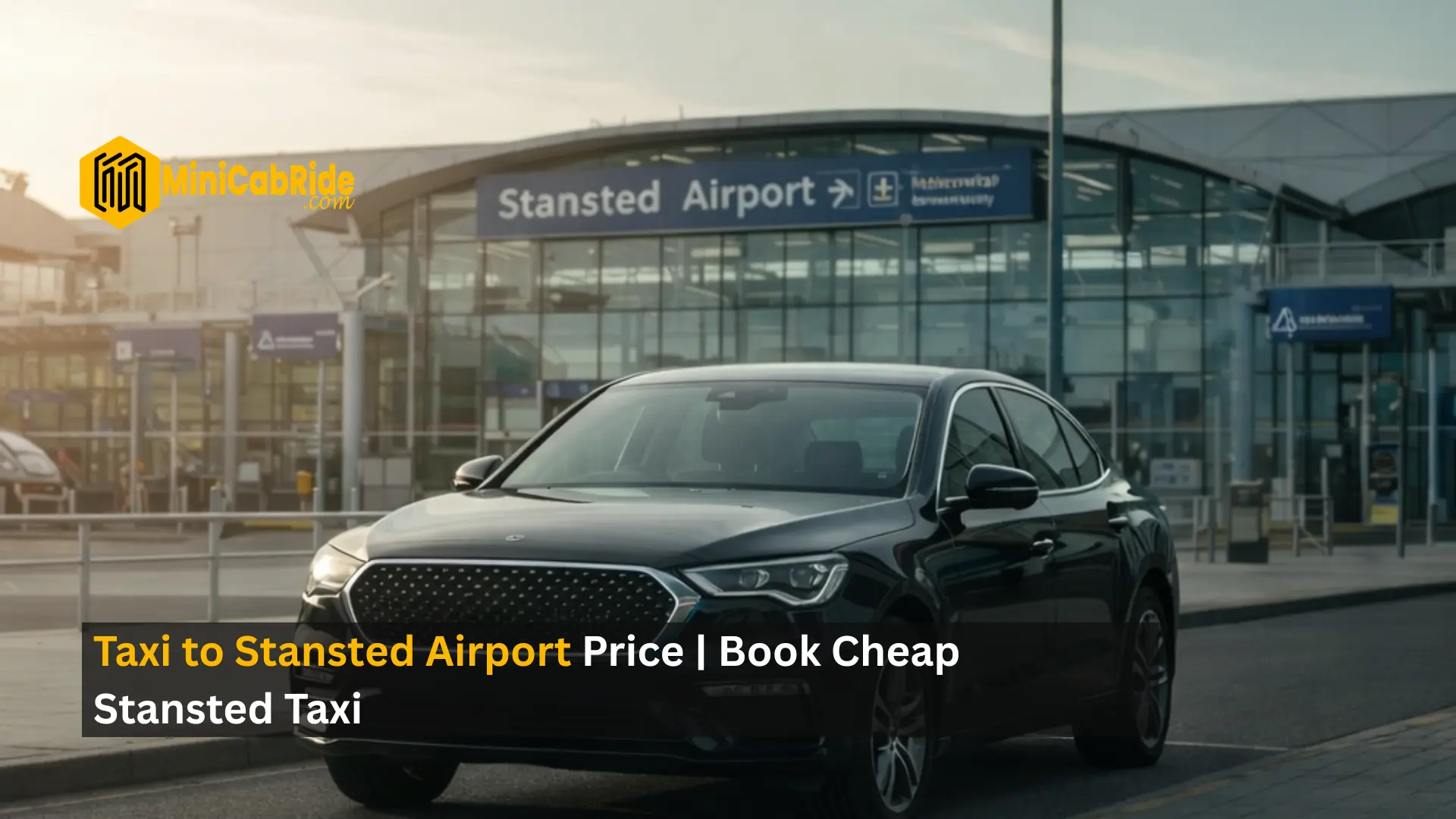 taxi to Stansted Airport - MiniCabRide